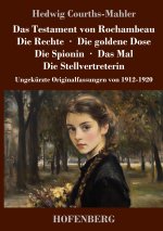 Das Testament von Rochambeau / Die Rechte / Die goldene Dose / Die Spionin / Das Mal / Die Stellvertreterin