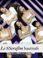 Le SSerafim hautnah
