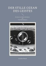Der Stille Ozean des Geistes