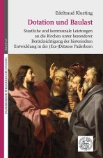 Dotation und Baulast. Staatliche und kommunale Leistungen an die Kirchen unter besonderer Berücksichtigung der historischen Entwicklung in der (Erz-)D