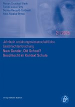New Gender, Old School? Geschlecht im Kontext Schule