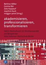 akademisieren, professionalisieren, transformieren
