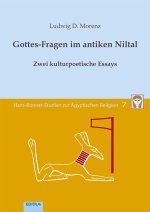 Band 7: Gottes-Fragen im antiken Niltal