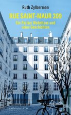 Rue Saint-Maur 209. Ein Pariser Wohnhaus und seine Geschichten
