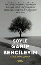 Söyle Garip Bencileyin