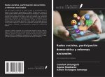 Redes sociales, participación democrática y reformas nacionales