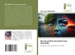Ma plan?te ne doit pas mourir