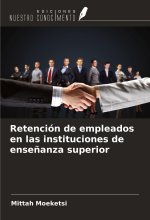 Retención de empleados en las instituciones de ense?anza superior