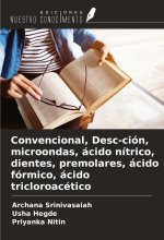 Convencional, Desc-ción, microondas, ácido nítrico, dientes, premolares, ácido fórmico, ácido tricloroacético