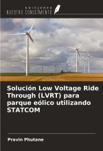 Solución Low Voltage Ride Through (LVRT) para parque eólico utilizando STATCOM