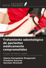 Tratamiento odontológico de pacientes médicamente comprometidos