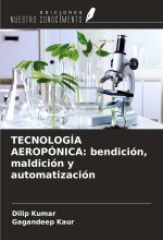 TECNOLOGÍA AEROPÓNICA: bendición, maldición y automatización