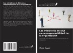 Las iniciativas de D&I como responsabilidad de la organización