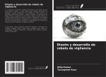 Dise?o y desarrollo de robots de vigilancia