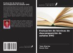 Evaluación de técnicas de descomposición de se?ales EMG