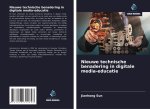 Nieuwe technische benadering in digitale media-educatie