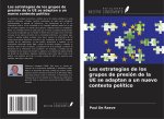 Las estrategias de los grupos de presión de la UE se adaptan a un nuevo contexto político