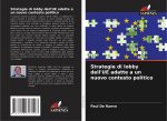 Strategie di lobby dell'UE adatte a un nuovo contesto politico