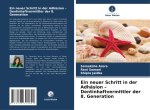 Ein neuer Schritt in der Adhäsion ? Dentinhaftvermittler der 8. Generation