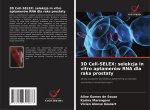 3D Cell-SELEX: selekcja in vitro aptamerów RNA dla raka prostaty