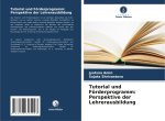 Tutorial und Förderprogramm: Perspektive der Lehrerausbildung