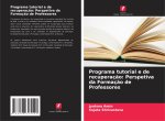 Programa tutorial e de recuperaç?o: Perspetiva da Formaç?o de Professores