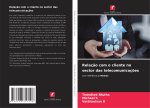 Relaç?o com o cliente no sector das telecomunicaç?es