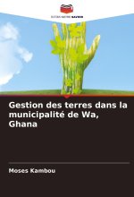 Gestion des terres dans la municipalité de Wa, Ghana