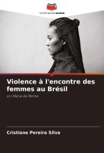 Violence ? l'encontre des femmes au Brésil