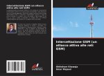 Intercettazione GSM (un attacco attivo alle reti GSM)