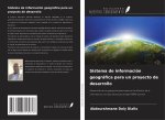 Sistema de información geográfica para un proyecto de desarrollo