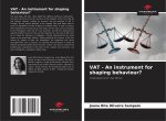 VAT - An instrument for shaping behaviour?
