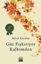 Güz Fiskiriyor Kalbimden