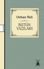 Orhan Veli - Bütün Yazilari