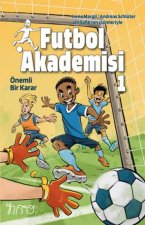 Futbol Akademisi 1 - Önemli Bir Karar