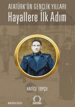 Hayallere Ilk Adim - Atatürkün Genclik Yillari