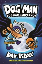 Dogman i Superkot. Dogman. Tom 4. Wydawnictwo Jaguar
