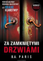 Za zamkniętymi drzwiami + 2 niepublikowane opowiadania