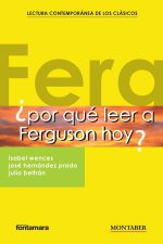 ?Por qué leer a Ferguson hoy?