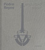 Pedro Reyes: Social Sculpture