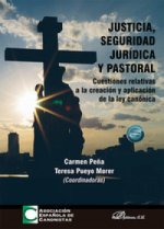 Justicia, seguridad jurídica y pastoral