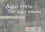 Aquí viviu.Por aquí pasou