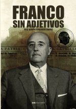 FRANCISCO FRANCO SIN ADJETIVOS