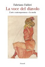 voce del diavolo. L’arte contemporanea e la moda