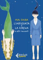 impiegata e la sirena e altri racconti