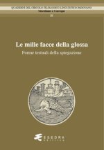 mille facce della glossa. Forme testuali della spiegazione