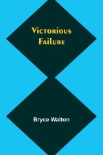 Victorious failure