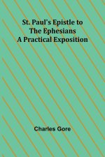 St. Paul's Epistle to the Ephesians