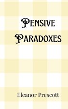 Pensive Paradoxes
