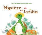 MYSTERE AU JARDIN